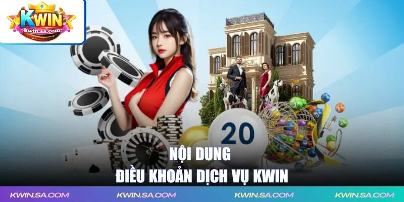 Nội dung liên quan đến điều khoản dịch vụ KWIN